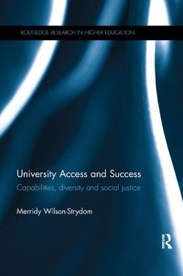 University Access and Success: Capabilities, diversity and social justice Merridy Wilson-Strydom (University of the Free State, South Africa) 9781138294400