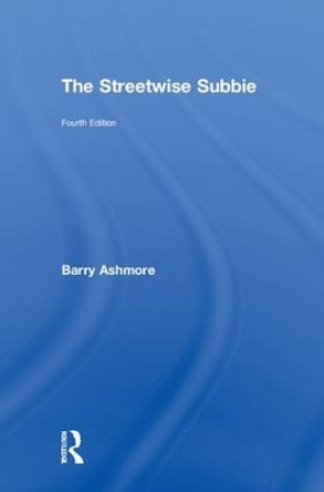 The Streetwise Subbie by Barry J Ashmore 9781138300156