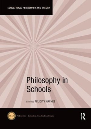 Philosophy in Schools by Felicity Haynes 9781138309739