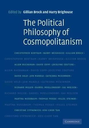 The Political Philosophy of Cosmopolitanism by Gillian Brock