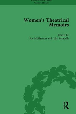 Women's Theatrical Memoirs, Part II vol 8 by Sue McPherson 9781138766389