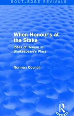 When Honour's at the Stake by Norman Council 9781138778931