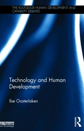 Technology and Human Development by Ilse Oosterlaken 9781138780576