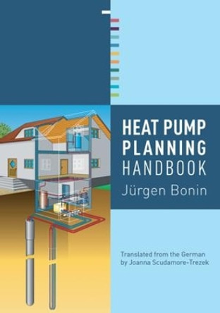 Heat Pump Planning Handbook by Jurgen Bonin 9781138784826