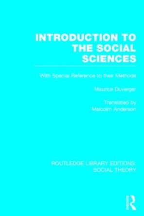 Introduction to the Social Sciences by Maurice Duverger 9781138787445