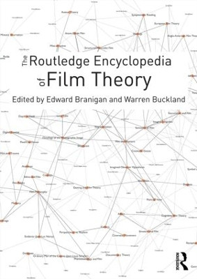 The Routledge Encyclopedia of Film Theory by Edward Branigan 9781138849150