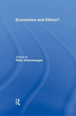 Economics and Ethics? by Peter Groenewegen 9781138865853