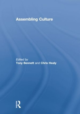 Assembling Culture by Tony Bennett 9781138864498