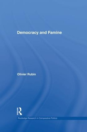Democracy and Famine by Olivier Rubin 9781138874275