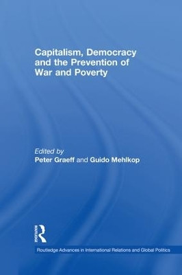 Capitalism, Democracy and the Prevention of War and Poverty by Peter Graeff 9781138874534