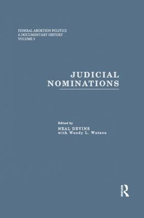 Judicial Nominations by Neal E. Devins 9781138874701