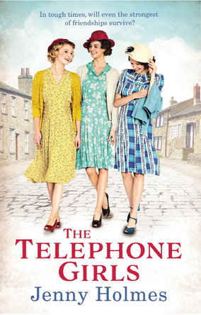The Telephone Girls by Jenny Holmes