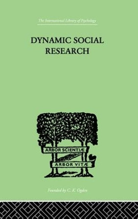 Dynamic Social Research by John J. Hader 9781138875746