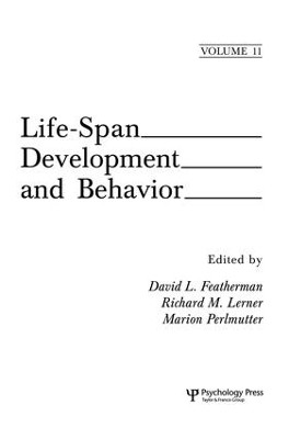 Life-Span Development and Behavior: Volume 11 by David L. Featherman 9781138876125