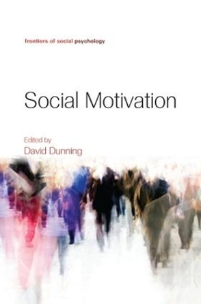 Social Motivation by David Dunning 9781138876811