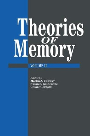 Theories Of Memory II by Martin A. Conway 9781138877276