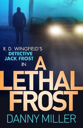 A Lethal Frost by Danny Miller