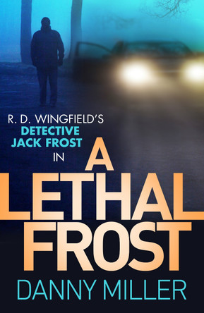A Lethal Frost by Danny Miller
