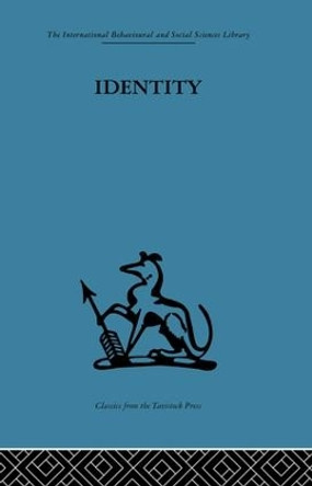 Identity: Mental health and value systems by Kenneth Soddy 9781138882690