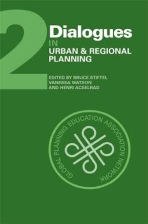 Dialogues in Urban and Regional Planning: Volume 2 by Bruce Stiftel 9781138892415