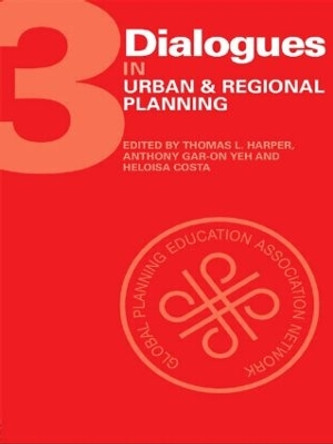 Dialogues in Urban and Regional Planning: Volume 3 by Thomas L. Harper 9781138892422