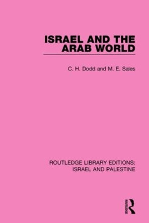 Israel and the Arab World by C. H. Dodd 9781138904453