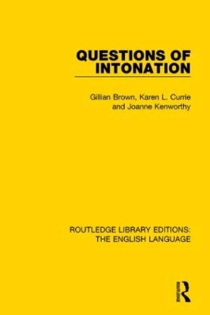 Questions of Intonation by Joanne Kenworthy 9781138917972