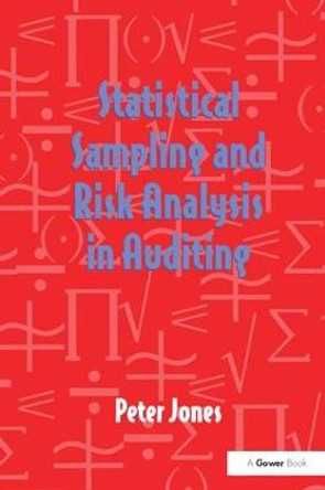 Statistical Sampling and Risk Analysis in Auditing by Peter Jones