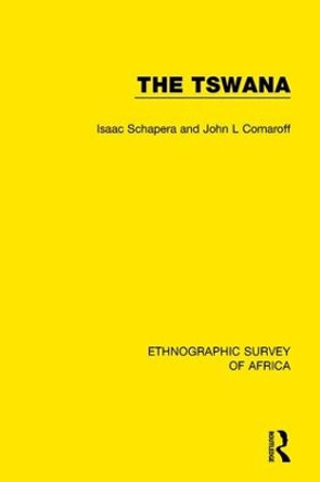 The Tswana by Isaac Schapera 9781138924901