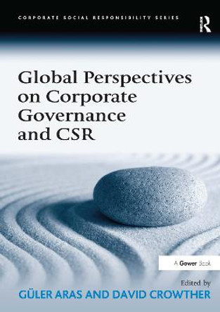 Global Perspectives on Corporate Governance and CSR by Professor Guler Aras