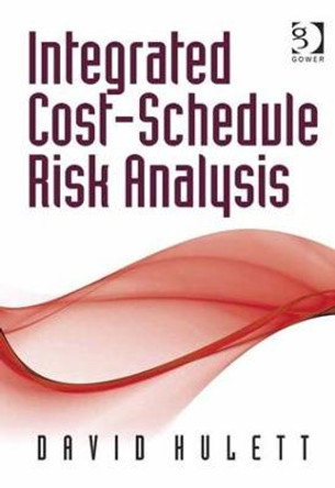 Integrated Cost-Schedule Risk Analysis by David Hulett