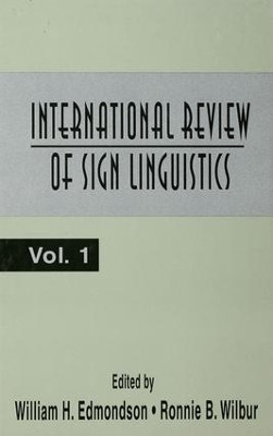 International Review of Sign Linguistics: Volume 1 by William Edmondson 9781138973091