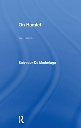 On Hamlet by Salvador Madariaga 9781138977495