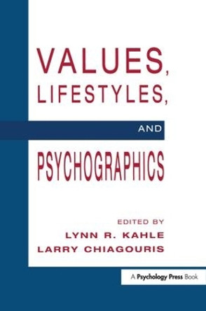 Values, Lifestyles, and Psychographics by Lynn R. Kahle 9781138986671