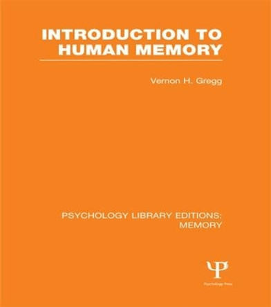 Introduction to Human Memory (PLE: Memory) by Vernon Gregg 9781138992634