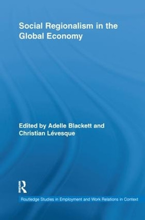 Social Regionalism in the Global Economy by Adelle Blackett 9781138996267