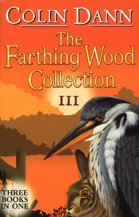 The Farthing Wood Collection: No. 3 by Colin Dann 9780099417248