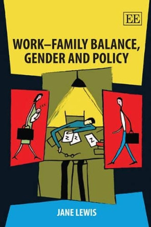 Work-Family Balance, Gender and Policy by Jane Lewis 9781849801706