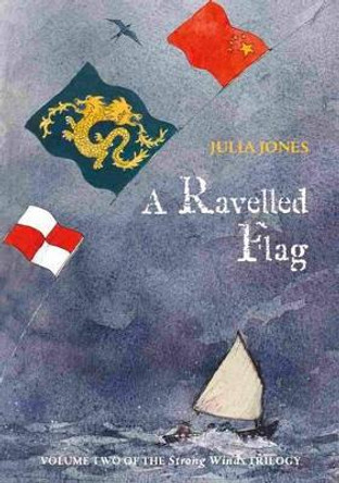 A Ravelled Flag by Julia Jones 9781899262052