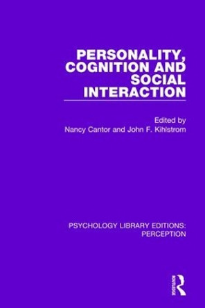 Personality, Cognition and Social Interaction by Nancy Cantor 9781138694019