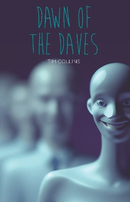 Dawn of the Daves Tim Collins 9781781478097