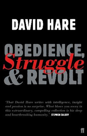 Obedience, Struggle and Revolt by David Hare