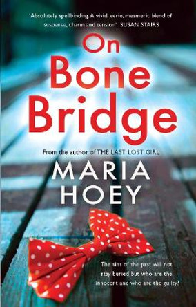 On Bone Bridge by Maria Hoey 9781781997925