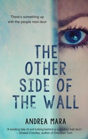 The Other Side of the Wall by Andrea Mara 9781781998328