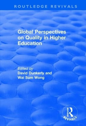 Global Perspectives on Quality in Higher Education by David Dunkerly 9781138701946