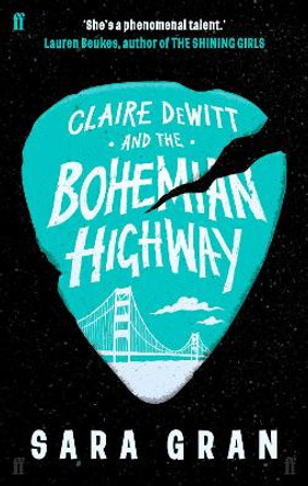 Claire DeWitt and the Bohemian Highway by Sara Gran