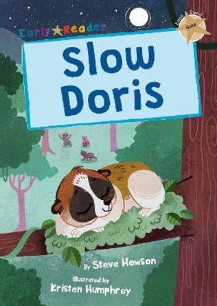 Slow Doris: (Gold Early Reader) by Steve Howson