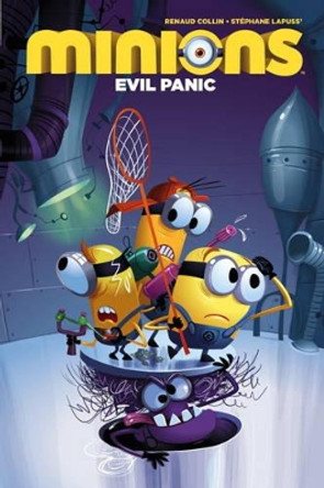 Minions: Vol. 2: Evil Panic by Renaud Collins 9781782766605