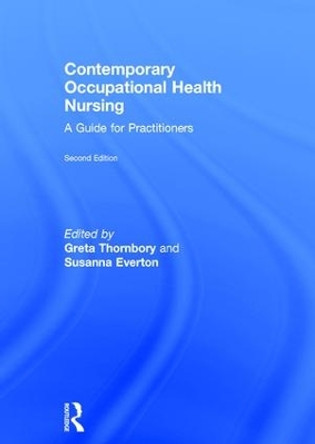 Contemporary Occupational Health Nursing: A Guide for Practitioners by Greta Thornbory 9781138703025
