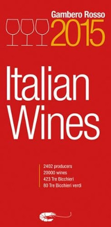 Italian Wines 2015 by Gambero Rosso 9781890142209